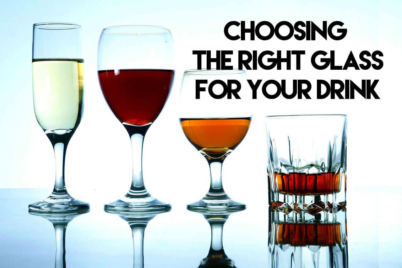 Choose The Right Glass For Your Drink